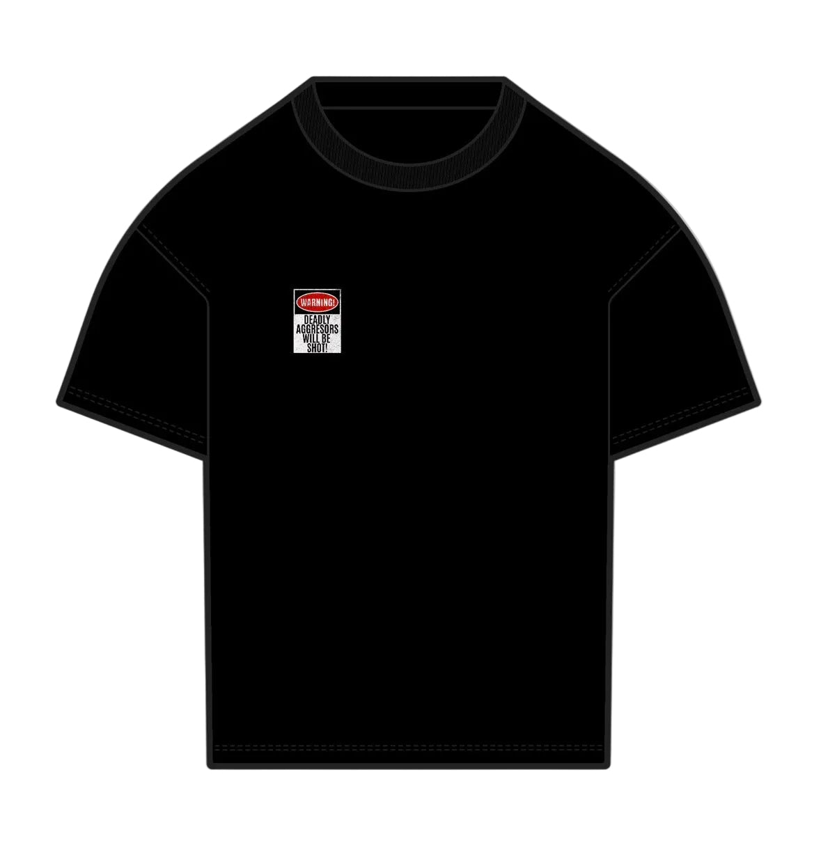 "Deadly Aggresors Will Be Shot" T-Shirt